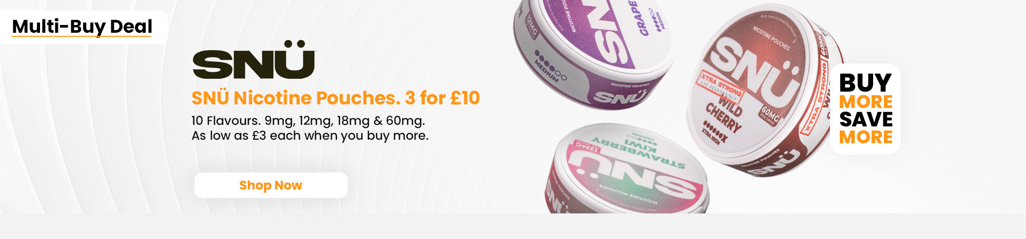 Shop buy more, save more SNU nicotine pouches