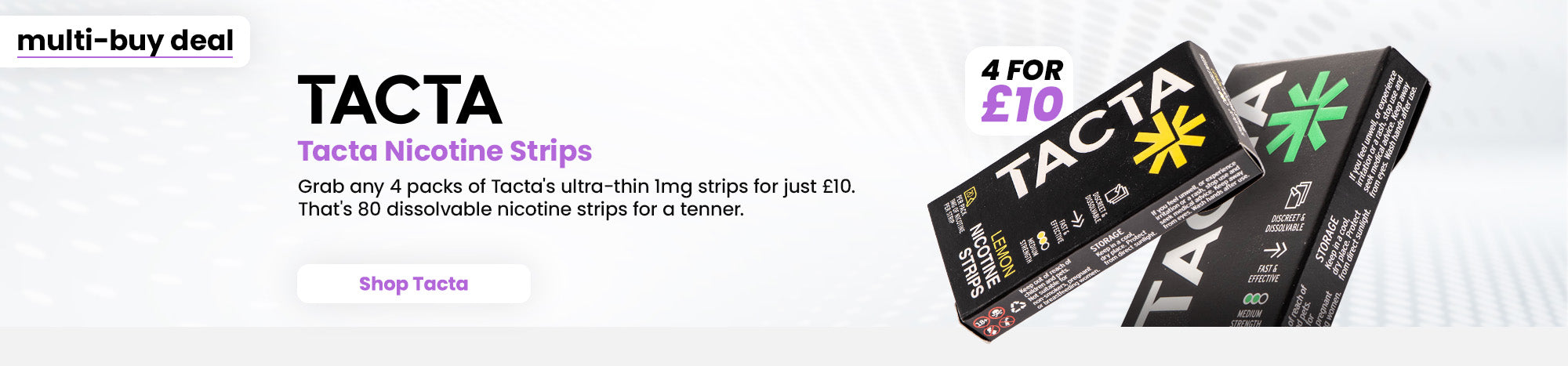 Shop Tacta 4 for £10 strips