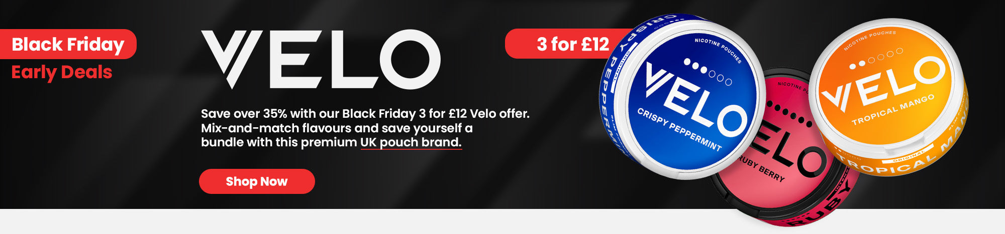 Shop the Velo 3 for £12 Nicotine Pouch deal