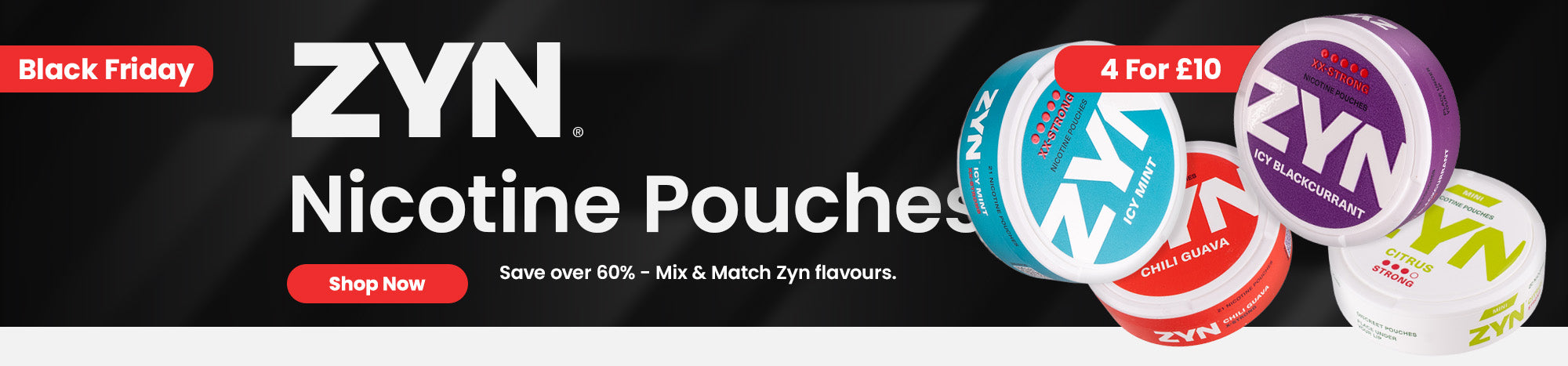 Buy any 4 Zyn pouchs for £10